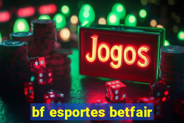 bf esportes betfair